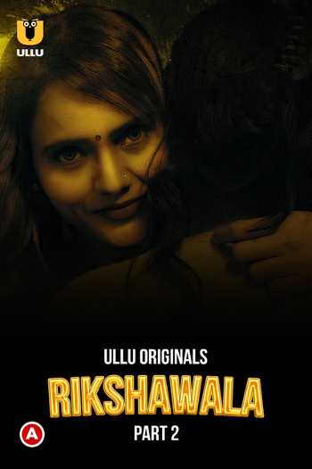 Download Rikshawala Part 02 2023 Hindi Ullu WEB Series WEB-DL 1080p 720p 480p HEVC