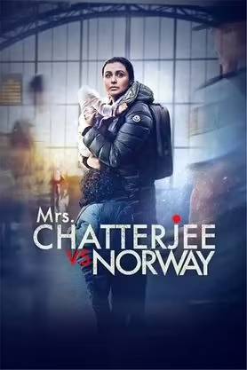 Download Mrs. Chatterjee vs. Norway 2023 Hindi 5.1 Movie WEB-DL 1080p 720p 480p HEVC